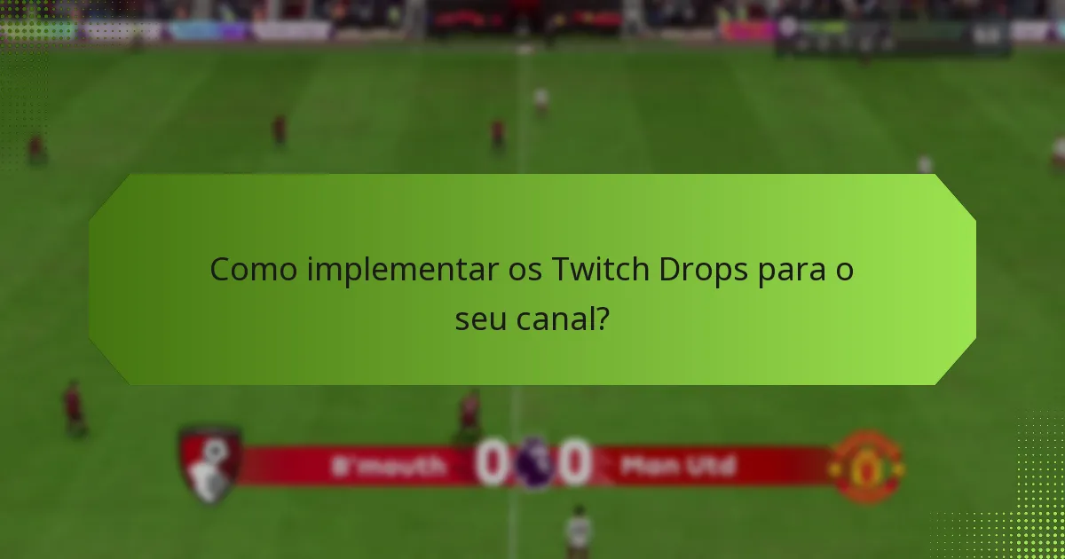 Quais são as estratégias eficazes de envolvimento da comunidade na Twitch?