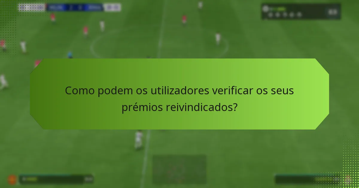 Quando é o momento para reivindicar os Prémios dos Objetivos da Temporada?