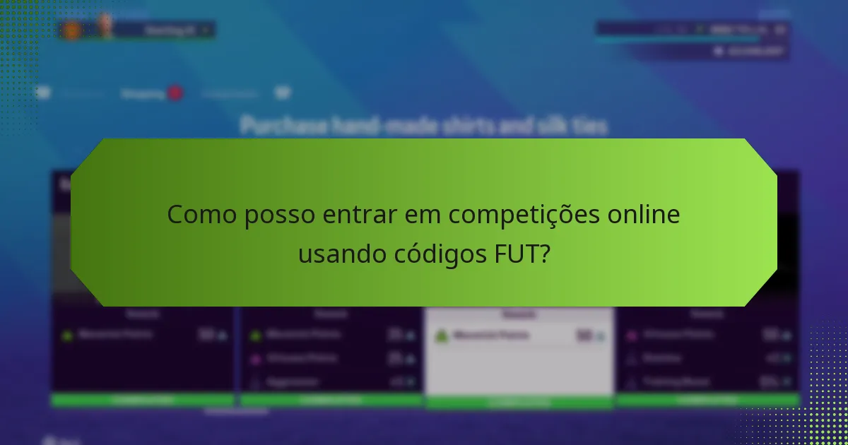Como posso entrar em competições online usando códigos FUT?