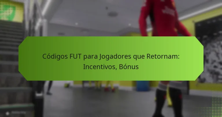featured-image-codigos-fut-para-jogadores-que-retornam-incentivos-bonus