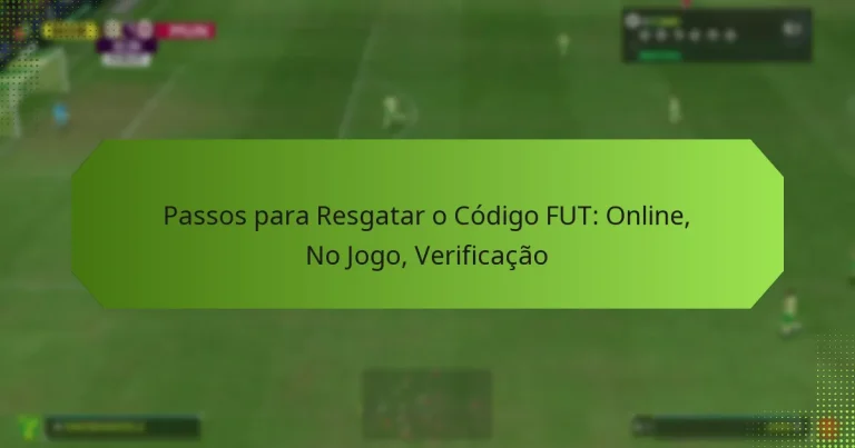 featured-image-passos-para-resgatar-o-codigo-fut-online-no-jogo-verificacao