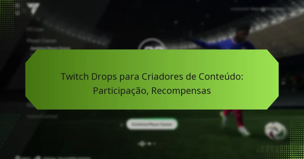 featured-image-twitch-drops-para-criadores-de-conteudo-participacao-recompensas