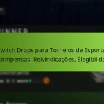 featured-image-twitch-drops-para-torneios-de-esports-recompensas-reivindicacoes-elegibilidade
