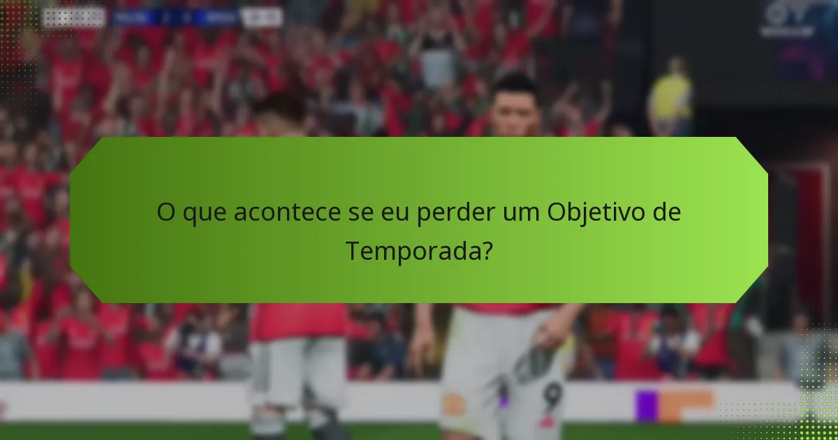 Como posso completar eficientemente os Objetivos de Temporada?
