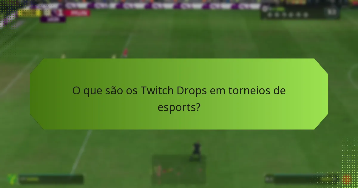 Como reivindicar recompensas dos Twitch Drops?