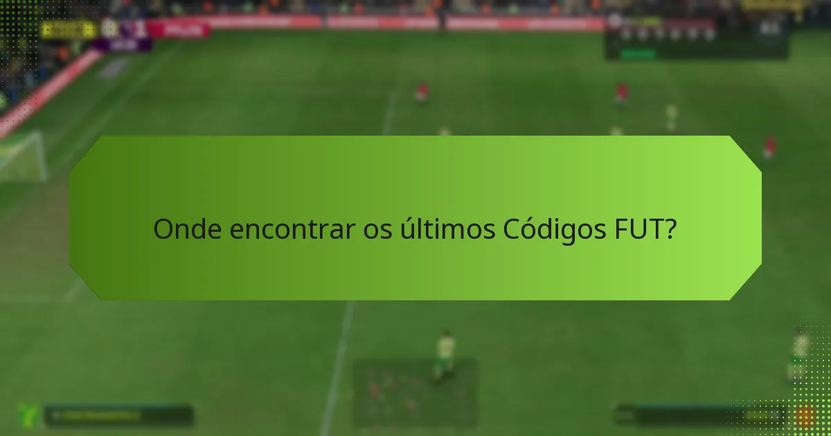 Quais bónus podem ser obtidos através dos Códigos FUT?