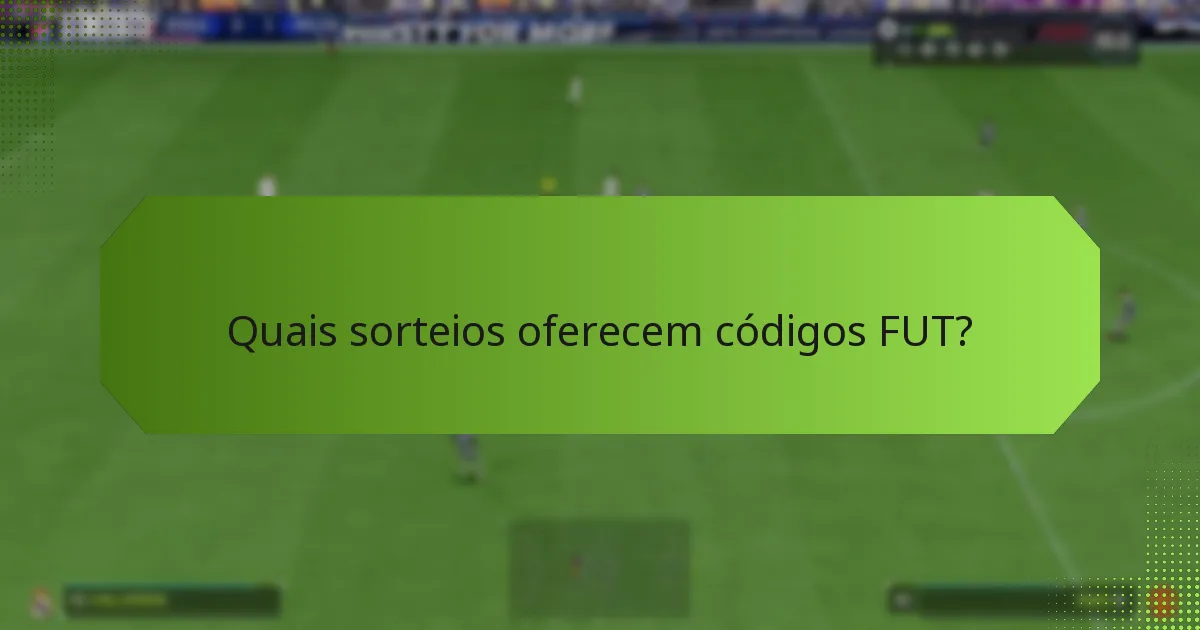 Quando são os melhores momentos para procurar códigos FUT?