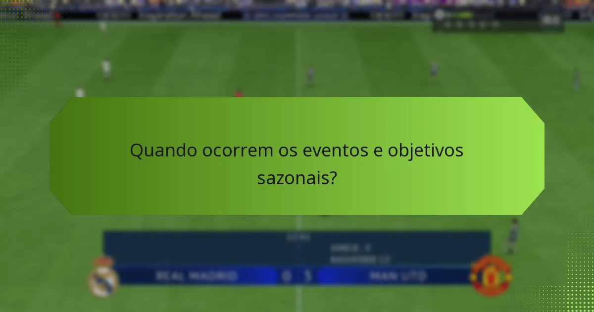 Como os objetivos sazonais se comparam a eventos anteriores?