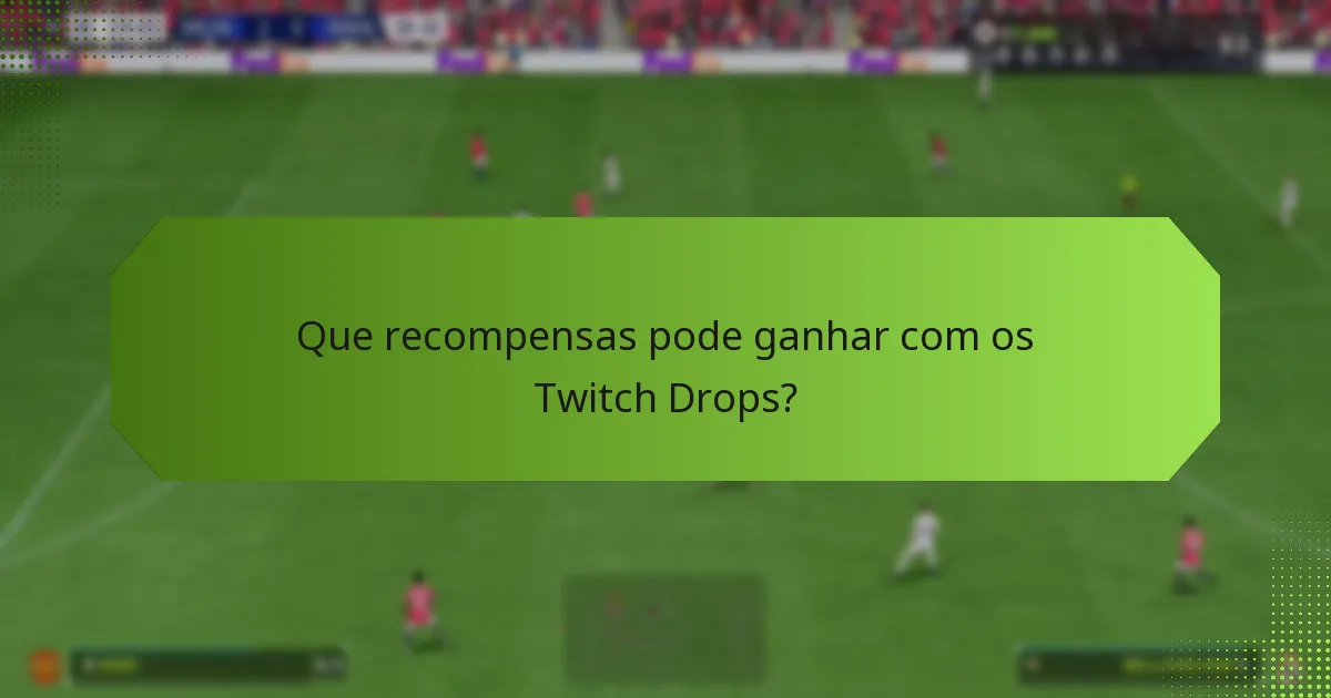 Onde pode encontrar transmissões ao vivo que oferecem Twitch Drops?